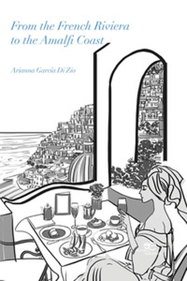 From the French riviera to the Amalfi coast - Librerie.coop From the French riviera to the Amalfi coast - Librerie.coop