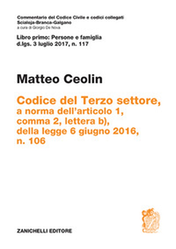 Codice del Terzo settore. a norma dell'articolo 1, comma 2, lettera b), della legge 6 giugno 2016, n. 106 - Librerie.coop Codice del Terzo settore. a norma dell'articolo 1, comma 2, lettera b), della legge 6 giugno 2016, n. 106 - Librerie.coop