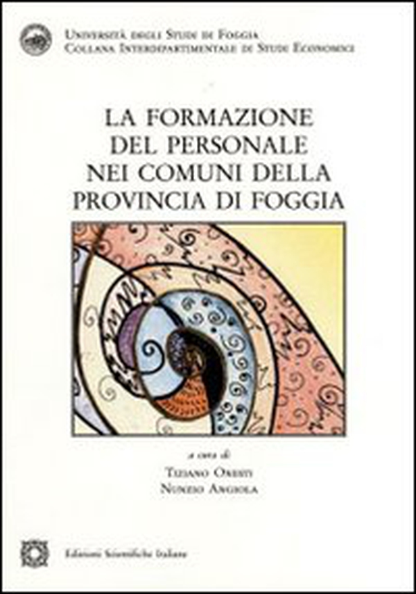 La formazione del personale nei comuni della provincia di Foggia - Librerie.coop La formazione del personale nei comuni della provincia di Foggia - Librerie.coop
