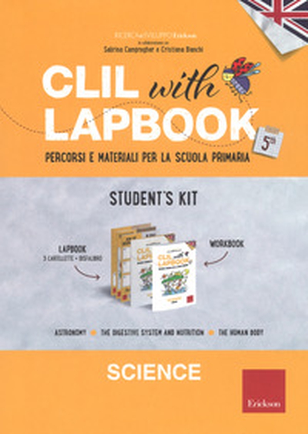 CLIL with lapbook. Science. Quinta. Student's kit - Librerie.coop CLIL with lapbook. Science. Quinta. Student's kit - Librerie.coop