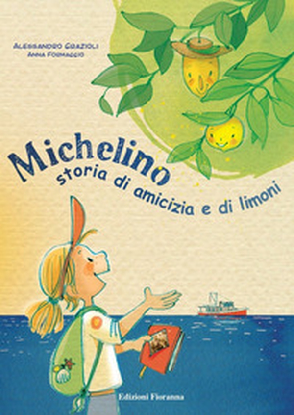 Michelino. Storia di amicizia e di limoni - Librerie.coop Michelino. Storia di amicizia e di limoni - Librerie.coop