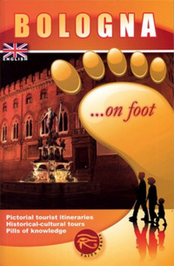 Bologna... a piedi. Ediz. inglese - Librerie.coop Bologna... a piedi. Ediz. inglese - Librerie.coop