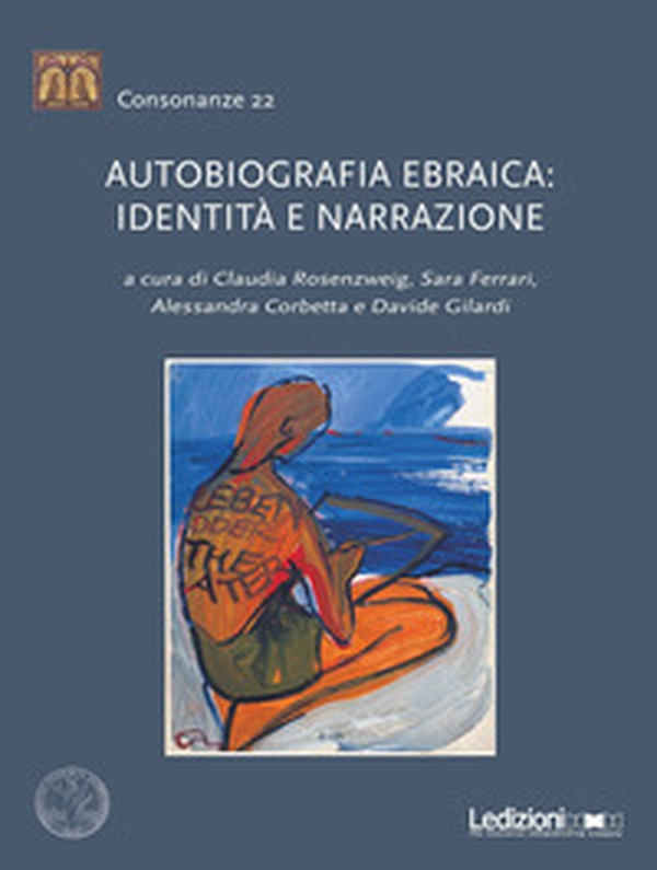 Autobiografia ebraica: identità e narrazione - Librerie.coop Autobiografia ebraica: identità e narrazione - Librerie.coop