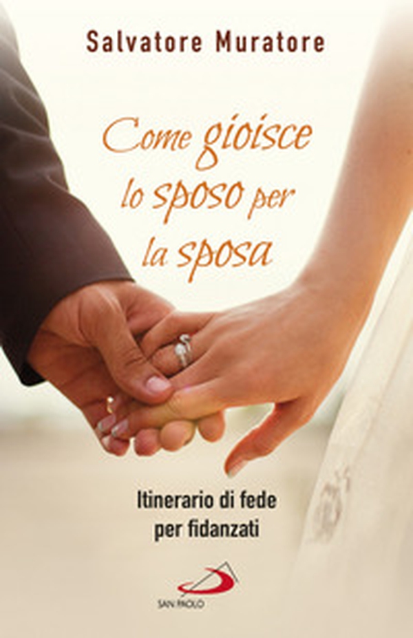 Come lo sposo gioisce per la sposa - Librerie.coop Come lo sposo gioisce per la sposa - Librerie.coop