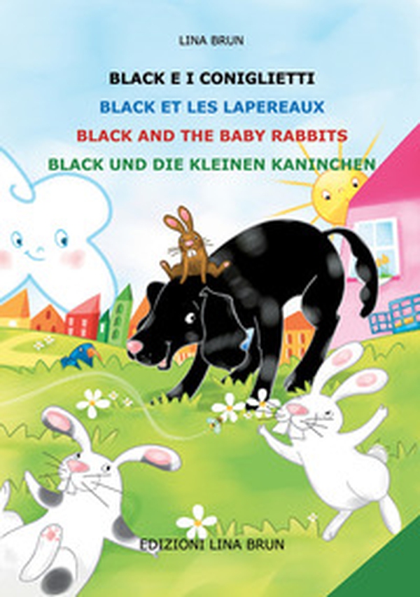 Black e i coniglietti-Black et les lapereaux-Black and the baby rabbits-Black und die kleinen kaninchen - Librerie.coop Black e i coniglietti-Black et les lapereaux-Black and the baby rabbits-Black und die kleinen kaninchen - Librerie.coop