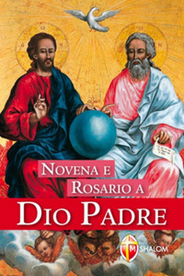 Novena e rosario a Dio Padre - Librerie.coop Novena e rosario a Dio Padre - Librerie.coop