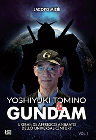 Yoshiyuki Tomino & Gundam - Librerie.coop