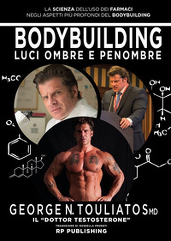 Bodybuilding. Luci ombre e penombre. La scienza dell'uso dei farmaci negli aspetti più profondi del bodybuilding - Librerie.coop Bodybuilding. Luci ombre e penombre. La scienza dell'uso dei farmaci negli aspetti più profondi del bodybuilding - Librerie.coop
