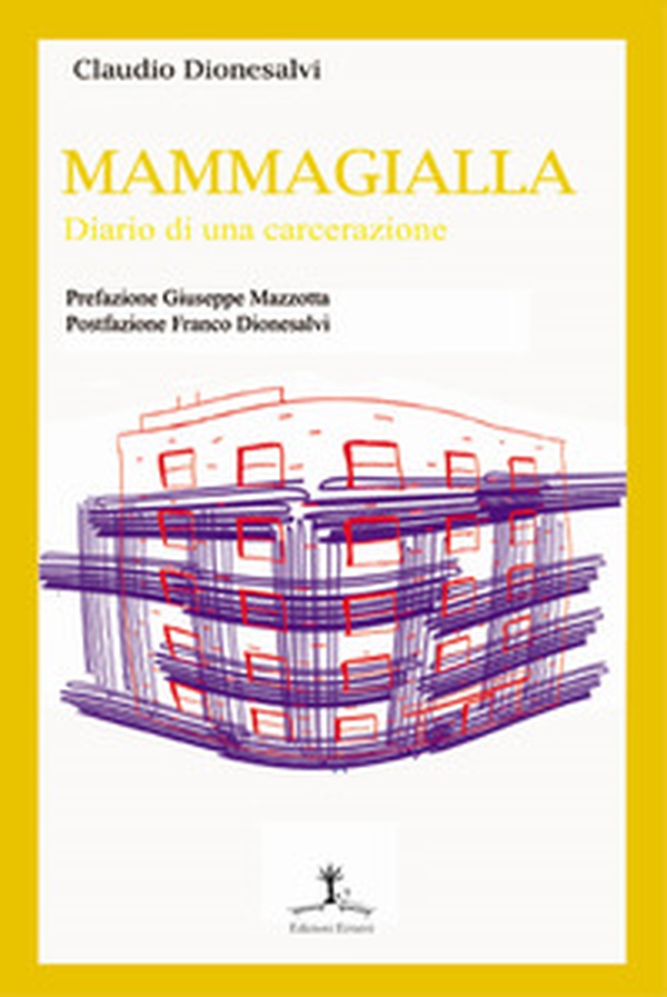 Mammagialla. Diario di una carcerazione - Librerie.coop Mammagialla. Diario di una carcerazione - Librerie.coop
