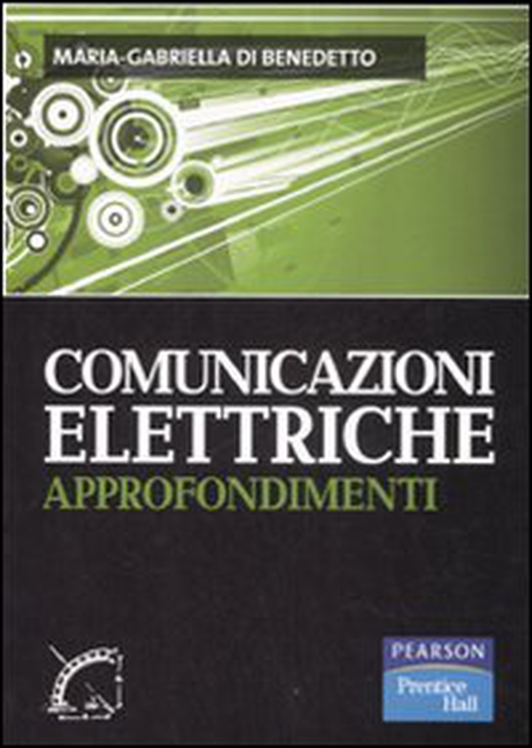 Comunicazioni elettriche. Approfondimenti - Librerie.coop Comunicazioni elettriche. Approfondimenti - Librerie.coop