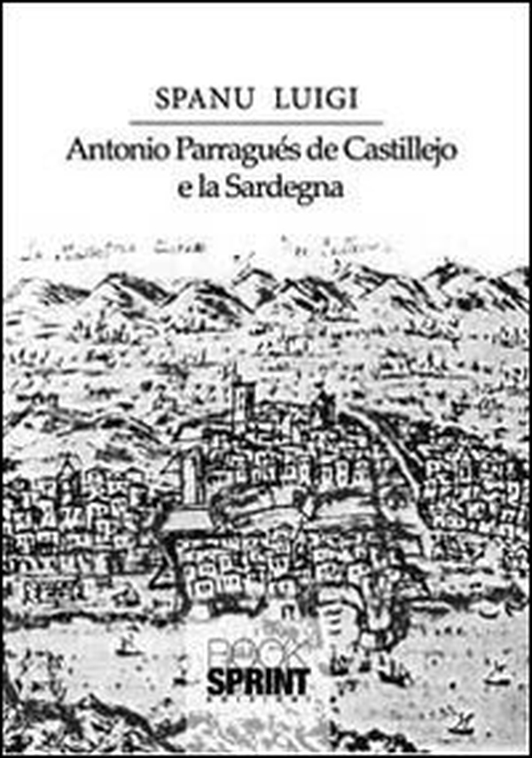 Antonio Parraguès De Castellejo e la Sardegna - Librerie.coop Antonio Parraguès De Castellejo e la Sardegna - Librerie.coop