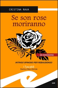 Se son rose moriranno. Intrigo spinoso per Rebaudengo - Librerie.coop