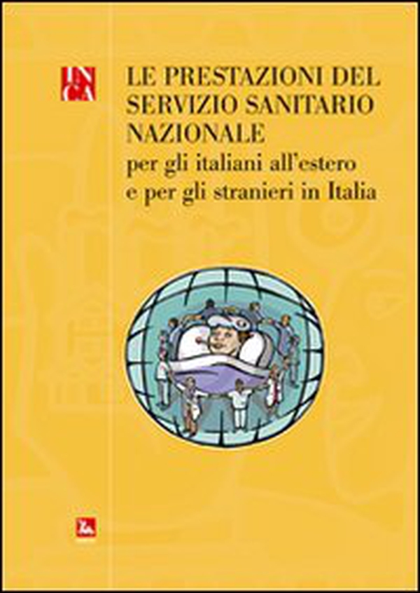 La prestazione del servizio sanitario nazionale. Per gli italiani all'stero e per gli stranieri in Italia - Librerie.coop La prestazione del servizio sanitario nazionale. Per gli italiani all'stero e per gli stranieri in Italia - Librerie.coop