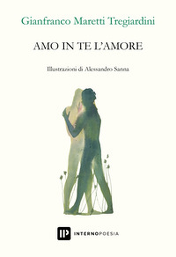 Amo in te l'amore - Librerie.coop Amo in te l'amore - Librerie.coop
