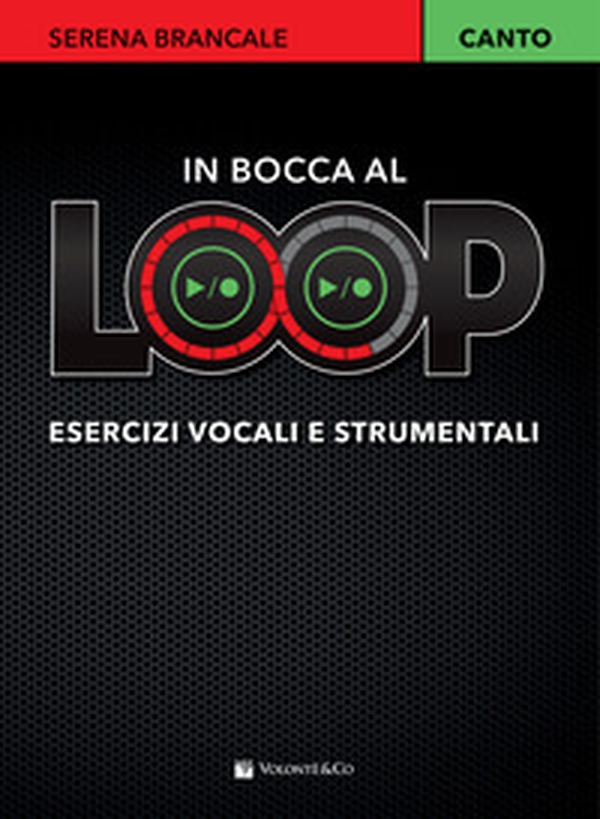 In bocca al loop. Esercizi vocali e strumentali - Librerie.coop In bocca al loop. Esercizi vocali e strumentali - Librerie.coop