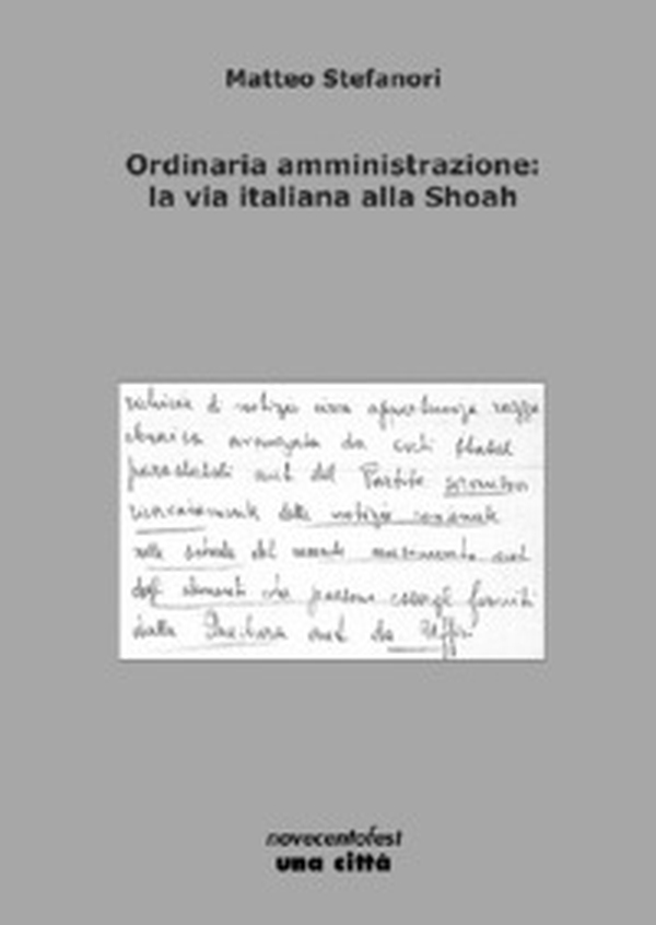 Ordinaria amministrazione: la via italiana alla Shoah - Librerie.coop Ordinaria amministrazione: la via italiana alla Shoah - Librerie.coop