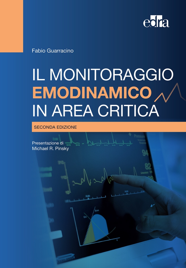 Il monitoraggio emodinamico in area critica, 2 ed - Librerie.coop Il monitoraggio emodinamico in area critica, 2 ed - Librerie.coop