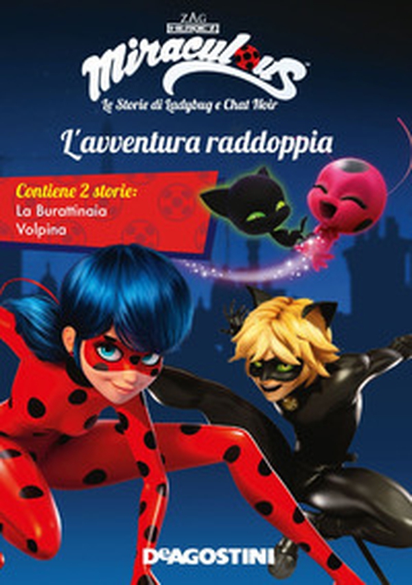 L'avventura raddoppia: La burattinaia-Volpina. Miraculous. Le storie di Ladybug e Chat Noir - Librerie.coop L'avventura raddoppia: La burattinaia-Volpina. Miraculous. Le storie di Ladybug e Chat Noir - Librerie.coop