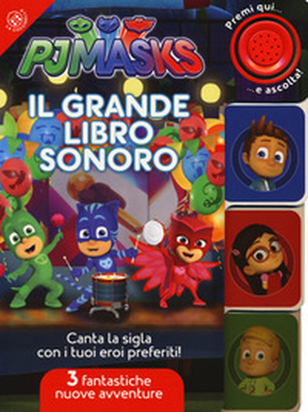 Il grande libro sonoro. Pj Masks Superpigiamini - Librerie.coop Il grande libro sonoro. Pj Masks Superpigiamini - Librerie.coop
