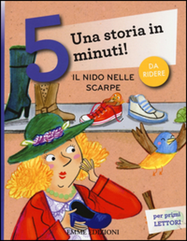 Il nido nelle scarpe. Una storia in 5 minuti! - Librerie.coop Il nido nelle scarpe. Una storia in 5 minuti! - Librerie.coop
