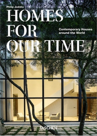 Homes for our time. Contemporary houses around the world. Ediz. italiana, inglese e spagnola. 40th Anniversary Edition - Librerie.coop