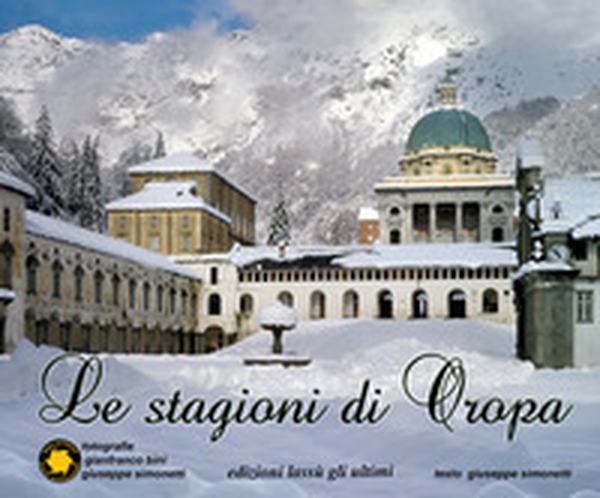 Le stagioni di Oropa. Ediz. italiana, inglese e francese - Librerie.coop Le stagioni di Oropa. Ediz. italiana, inglese e francese - Librerie.coop