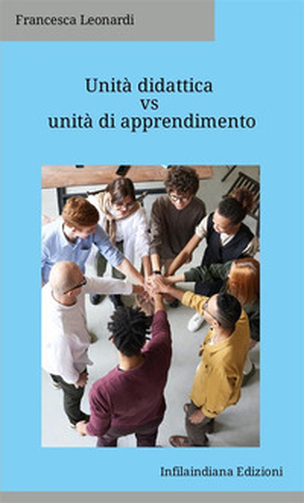Unità didattica vs unità di apprendimento - Librerie.coop Unità didattica vs unità di apprendimento - Librerie.coop