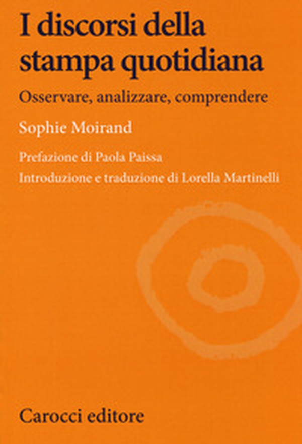 I discorsi della stampa quotidiana. Osservare, analizzare, comprendere - Librerie.coop I discorsi della stampa quotidiana. Osservare, analizzare, comprendere - Librerie.coop