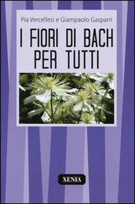 Fiori di Bach per tutti - Librerie.coop