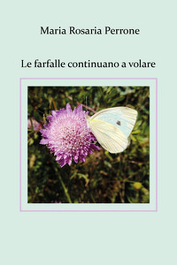 Le Le farfalle continuano a volare - Librerie.coop Le Le farfalle continuano a volare - Librerie.coop