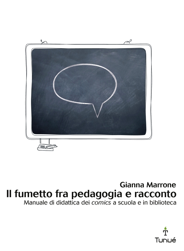 Il fumetto tra pedagogia e racconto. Manuale di didattica dei comics a scuola e in biblioteca - Librerie.coop Il fumetto tra pedagogia e racconto. Manuale di didattica dei comics a scuola e in biblioteca - Librerie.coop
