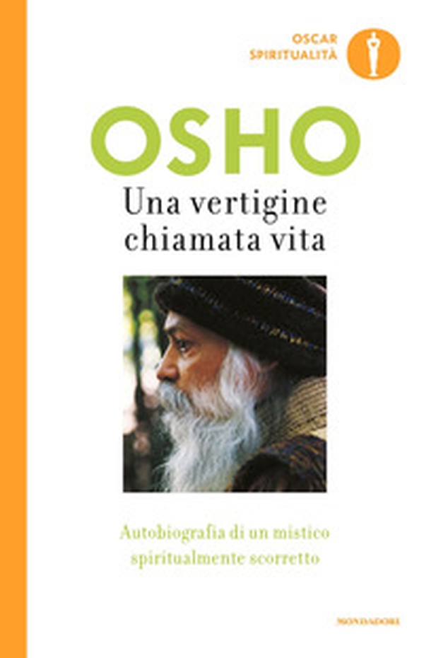 Una vertigine chiamata vita. Autobiografia di un mistico spiritualmente scorretto - Librerie.coop Una vertigine chiamata vita. Autobiografia di un mistico spiritualmente scorretto - Librerie.coop