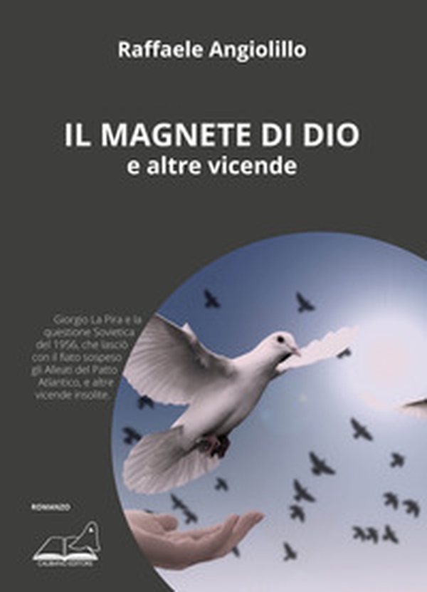 Il magnete di Dio e altre vicende - Librerie.coop Il magnete di Dio e altre vicende - Librerie.coop
