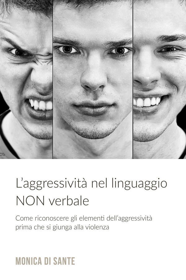 L'Aggressività nel Linguaggio NON Verbale - Librerie.coop L'Aggressività nel Linguaggio NON Verbale - Librerie.coop