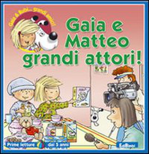 Gaia e Matteo grandi attori! - Librerie.coop Gaia e Matteo grandi attori! - Librerie.coop