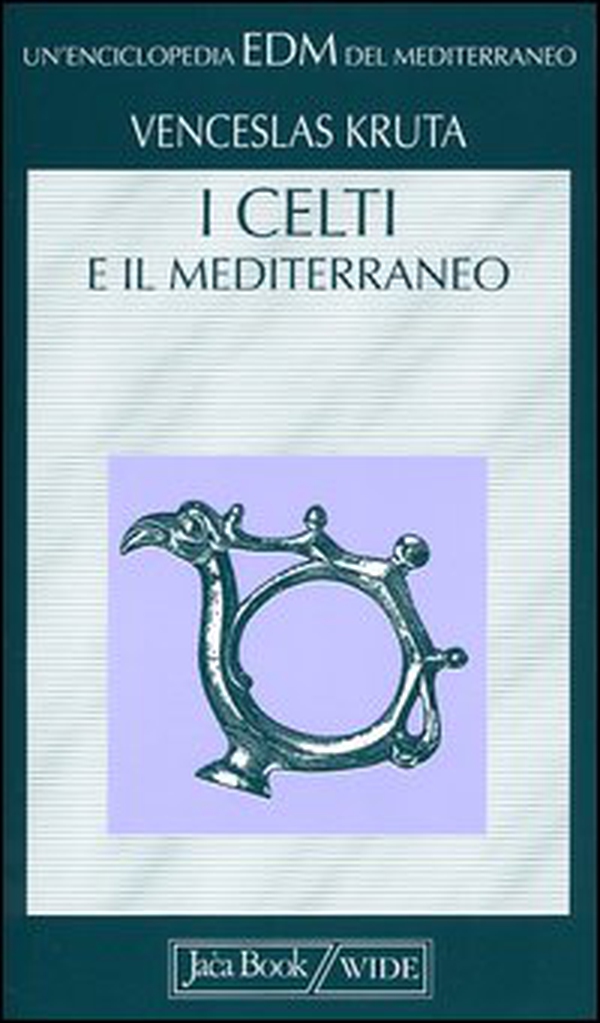 I celti e il Mediterraneo - Librerie.coop I celti e il Mediterraneo - Librerie.coop
