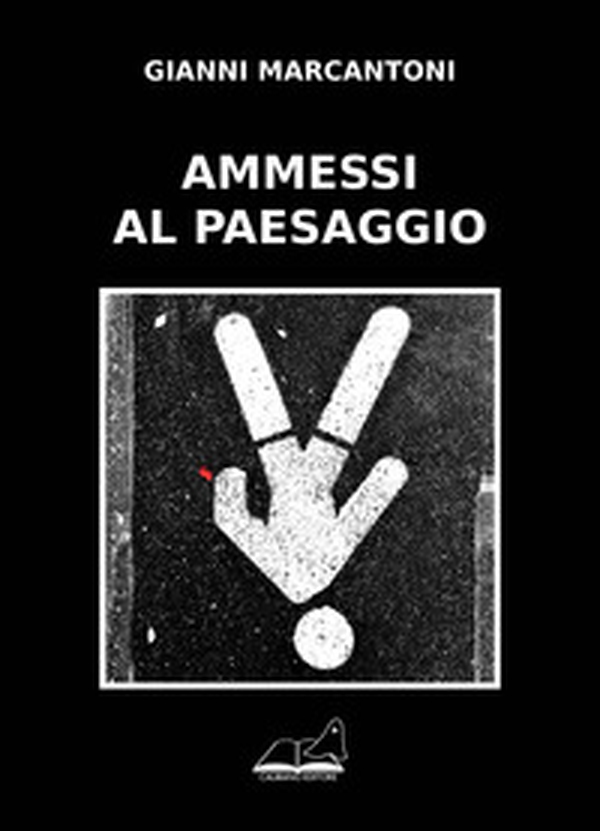 Ammessi al paesaggio - Librerie.coop Ammessi al paesaggio - Librerie.coop