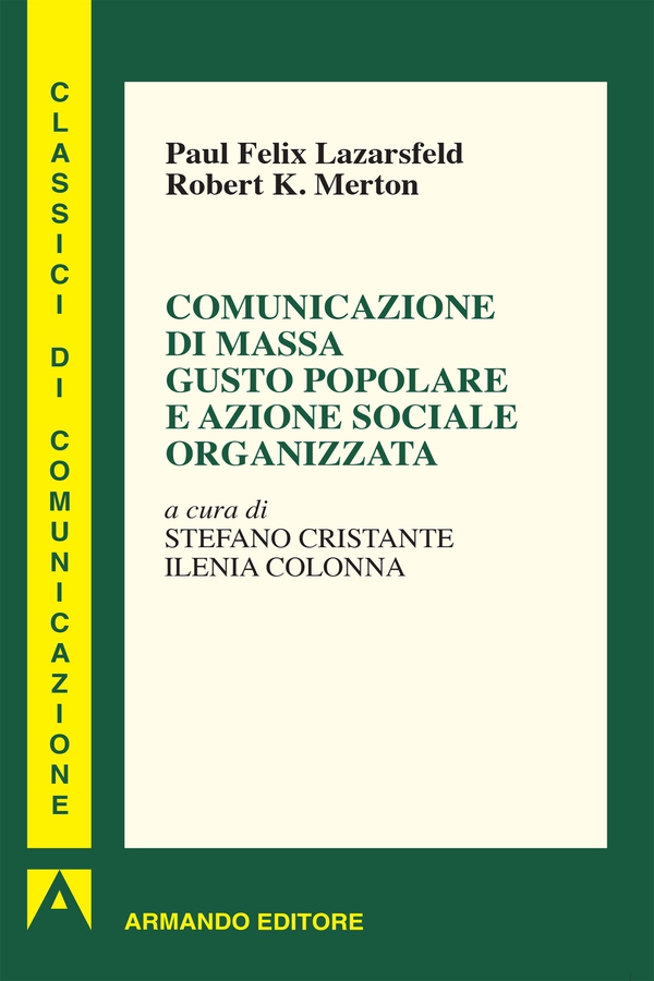 Comunicazione di massa gusto popolare e azione sociale organizzata - Librerie.coop Comunicazione di massa gusto popolare e azione sociale organizzata - Librerie.coop