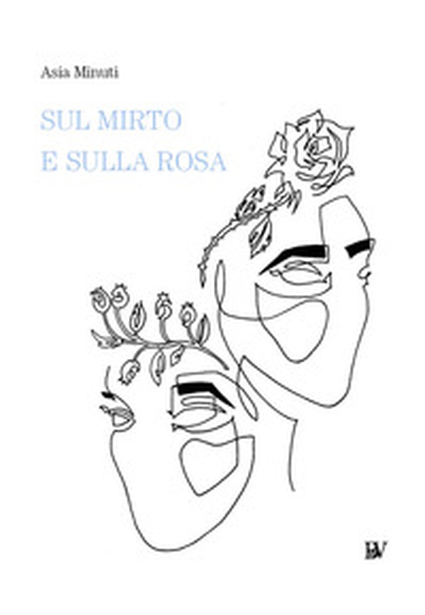 Sul mirto e sulla rosa - Librerie.coop Sul mirto e sulla rosa - Librerie.coop