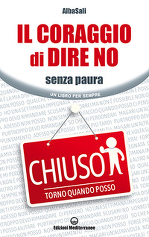 Il coraggio di dire no. Senza paura - Librerie.coop Il coraggio di dire no. Senza paura - Librerie.coop