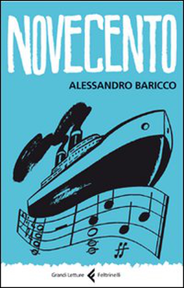 Novecento. Un monologo - Librerie.coop Novecento. Un monologo - Librerie.coop