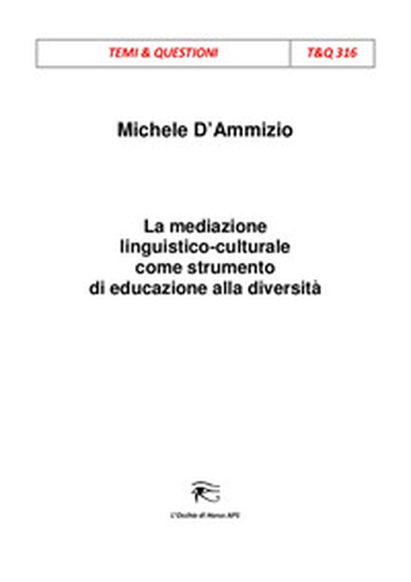 La mediazione linguistico-culturale come strumento di educazione alla diversità - Librerie.coop La mediazione linguistico-culturale come strumento di educazione alla diversità - Librerie.coop