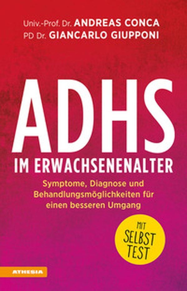 ADHS im Erwachsenenalter. Symptome, Diagnose und Behandlungsmöglichkeiten für einen besseren Umgang - Librerie.coop ADHS im Erwachsenenalter. Symptome, Diagnose und Behandlungsmöglichkeiten für einen besseren Umgang - Librerie.coop