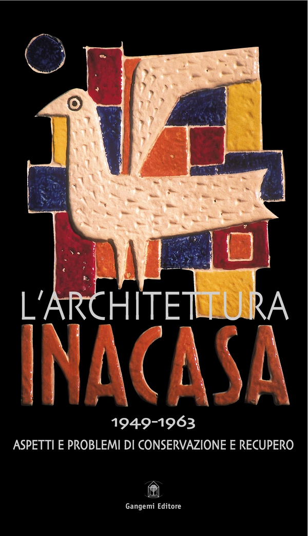 L'architettura INA Casa (1949-1963) - Librerie.coop L'architettura INA Casa (1949-1963) - Librerie.coop