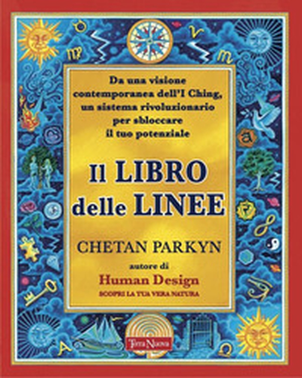 Il libro delle linee. Una visione contemporanea degli I-Ching per liberare il nostro potenziale. Per capire chi siamo e il potere che custodiamo in noi - Librerie.coop Il libro delle linee. Una visione contemporanea degli I-Ching per liberare il nostro potenziale. Per capire chi siamo e il potere che custodiamo in noi - Librerie.coop