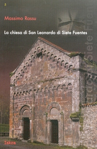 La Chiesa di San Leonardo di Siete Fuentes - Librerie.coop