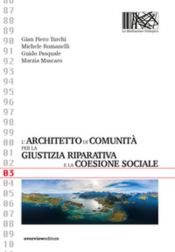 L'architetto di comunità per la giustizia riparativa e la coesione sociale - Librerie.coop L'architetto di comunità per la giustizia riparativa e la coesione sociale - Librerie.coop