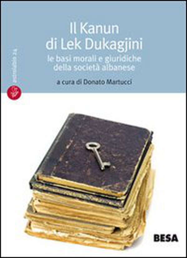 Il Kanun di Lek Dukagjini - Librerie.coop Il Kanun di Lek Dukagjini - Librerie.coop
