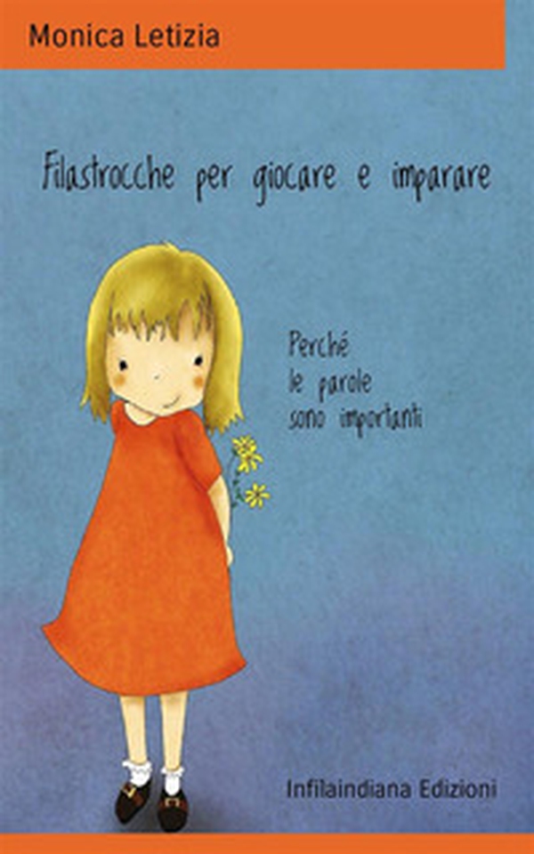 Filastrocche per giocare e imparare. Perché le parole sono importanti - Librerie.coop Filastrocche per giocare e imparare. Perché le parole sono importanti - Librerie.coop