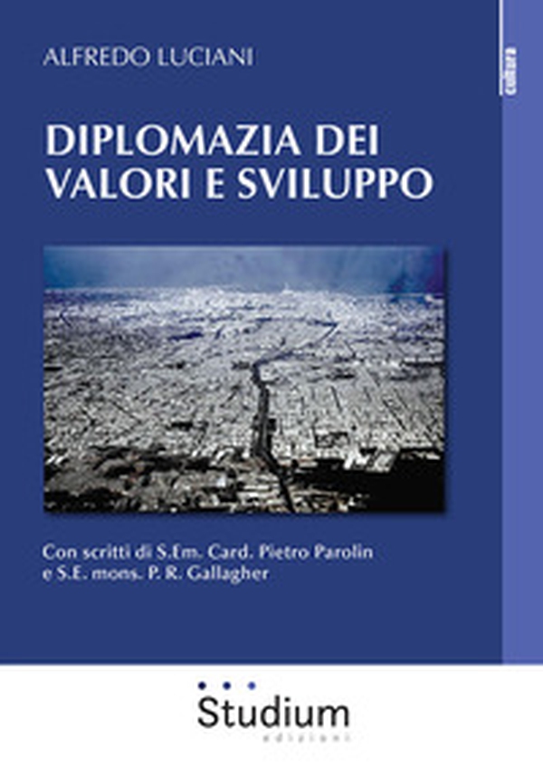Diplomazia dei valori e sviluppo - Librerie.coop Diplomazia dei valori e sviluppo - Librerie.coop